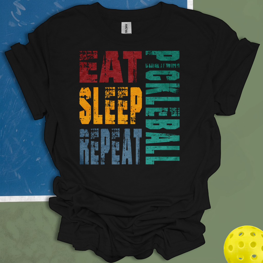 Eat Sleep Repeat Pickleball