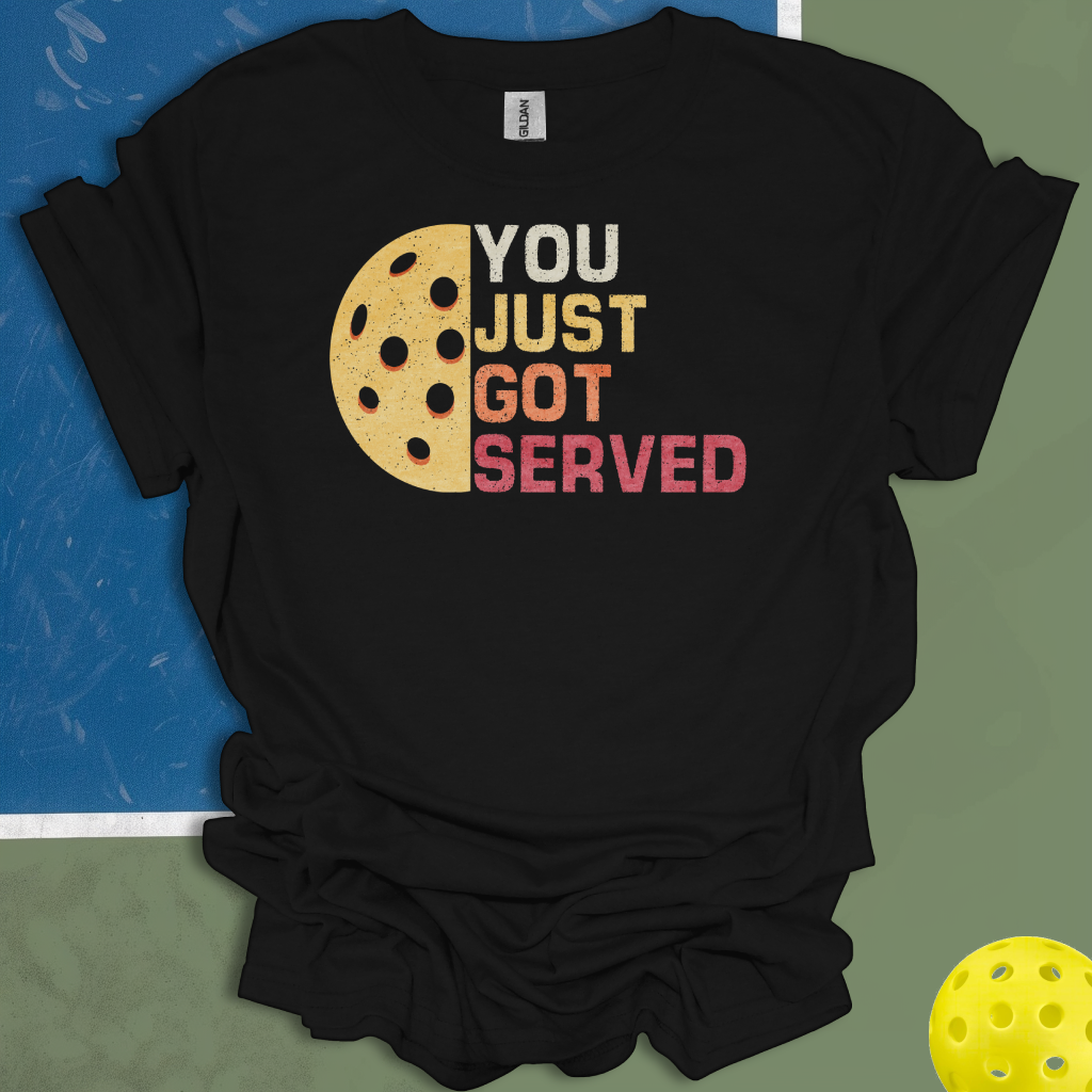You Just Got Served