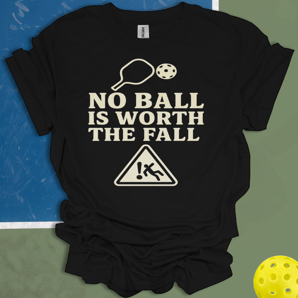 No Ball Is Worth The Fall