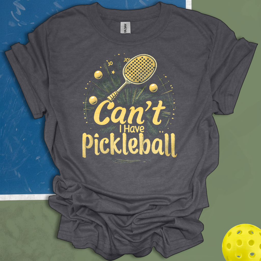 Can't I Have Pickleball