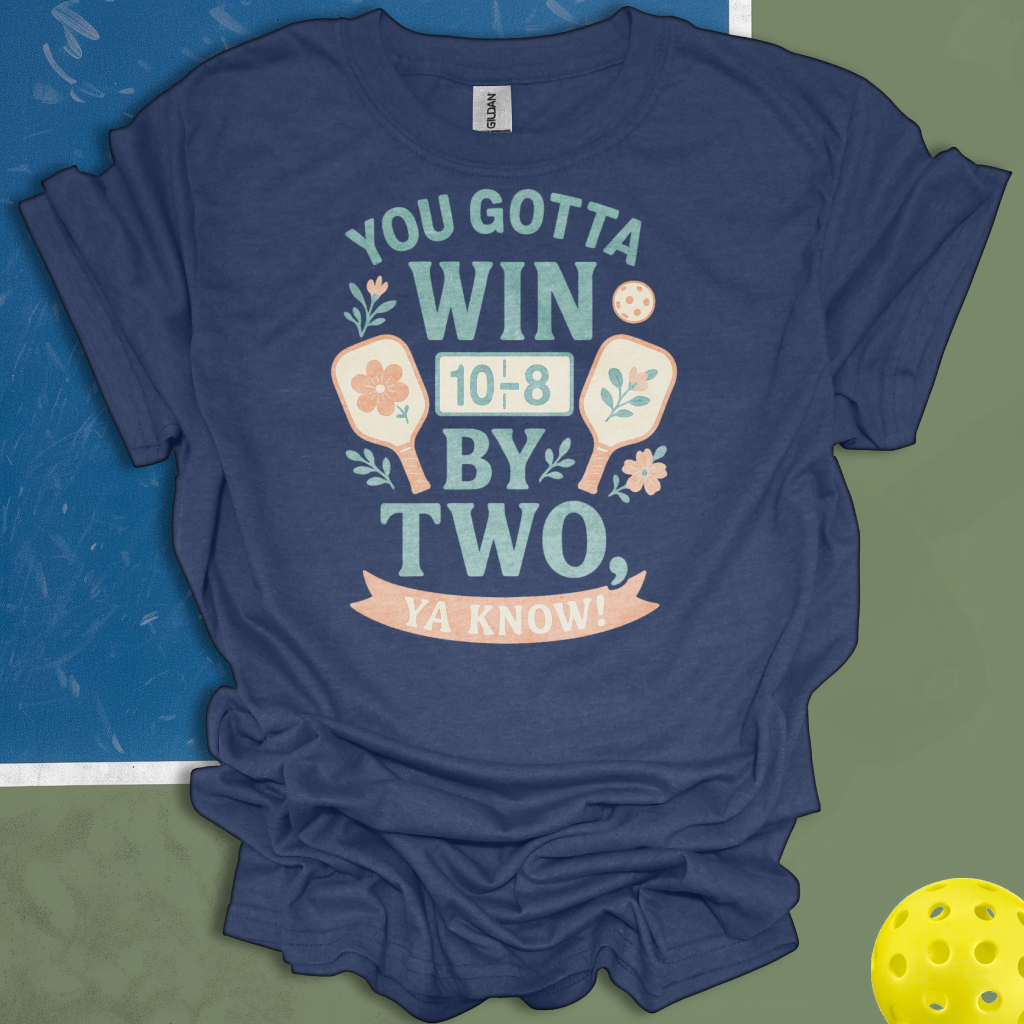 You Know You Have To Win By 2?