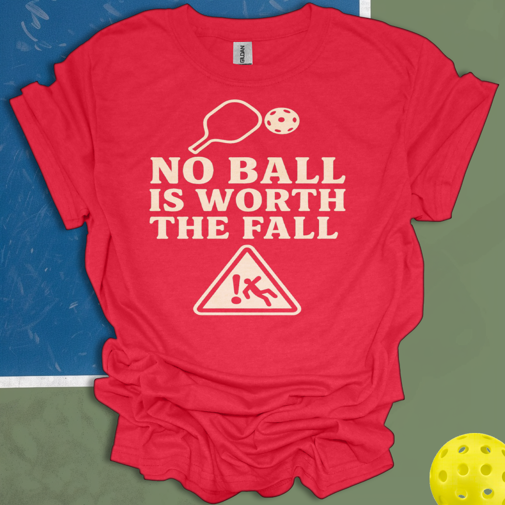 No Ball Is Worth The Fall