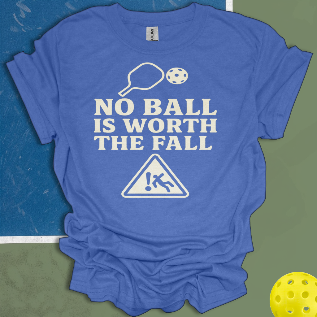 No Ball Is Worth The Fall