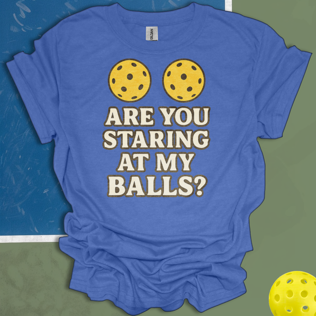 Are You Staring At My Balls