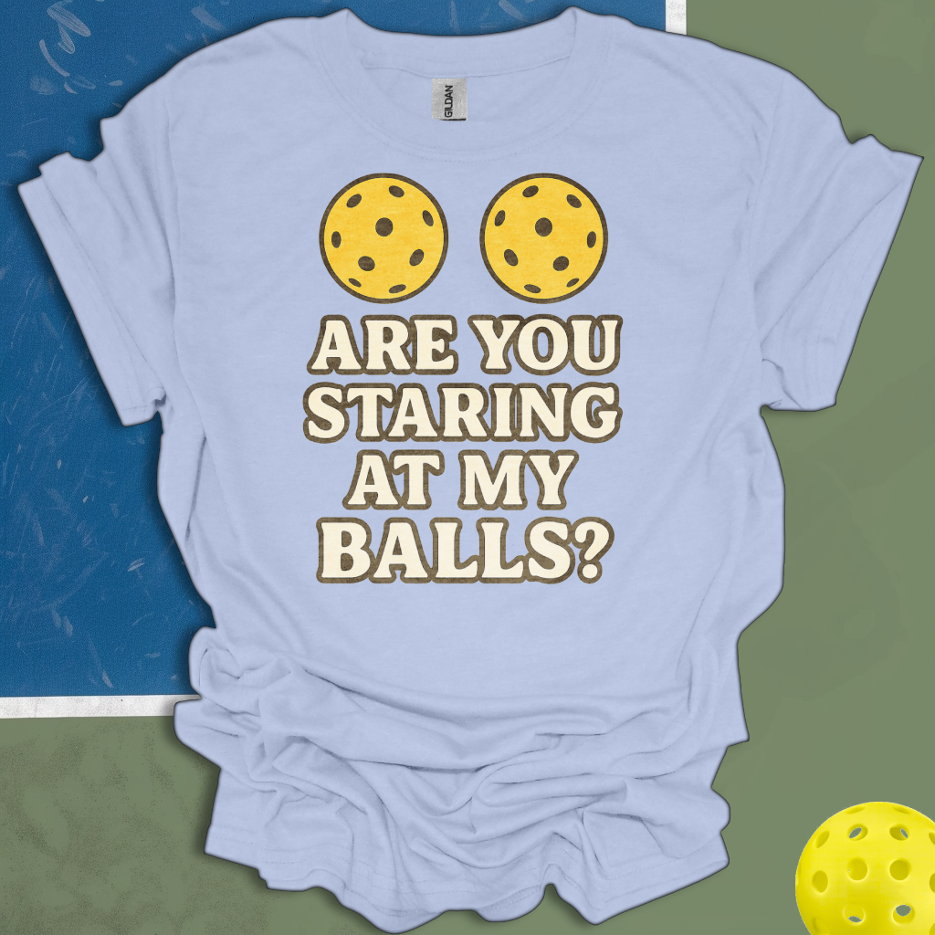 Are You Staring At My Balls