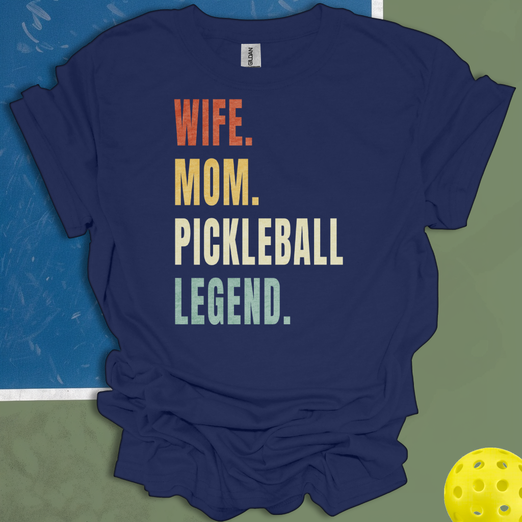 Wife Mom Pickleball Legend