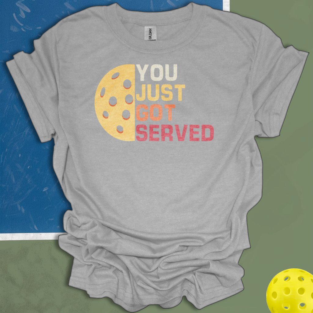 You Just Got Served