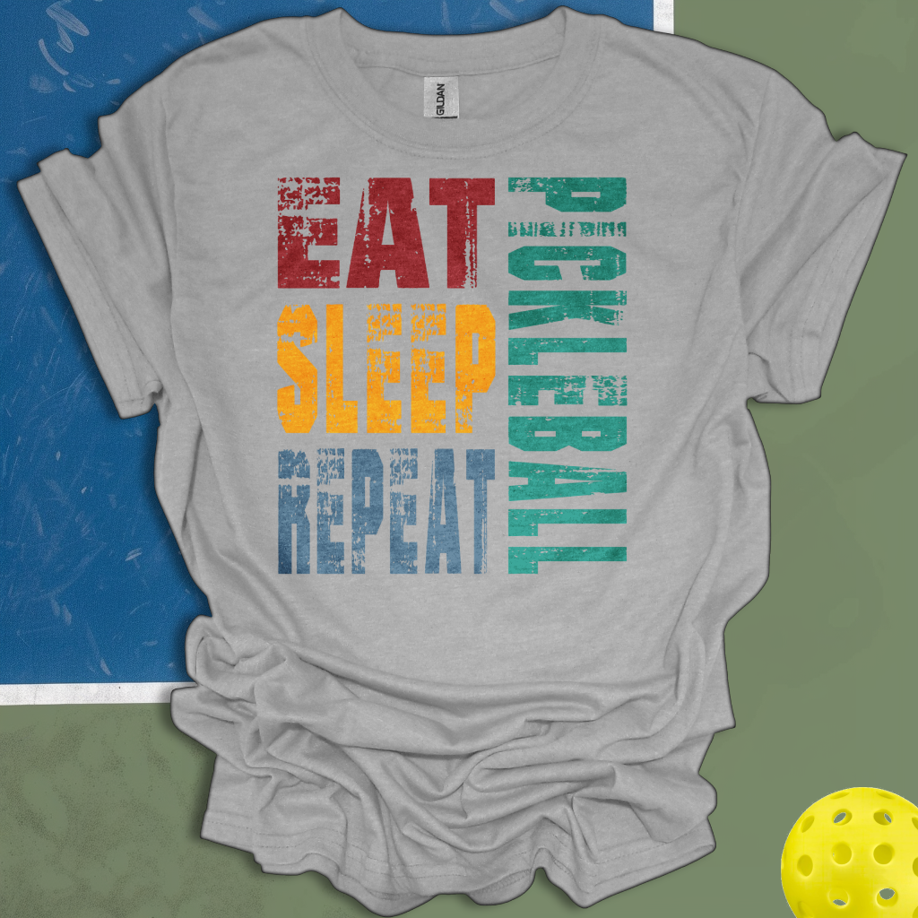 Eat Sleep Repeat Pickleball