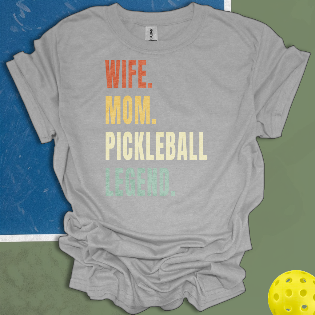 Wife Mom Pickleball Legend