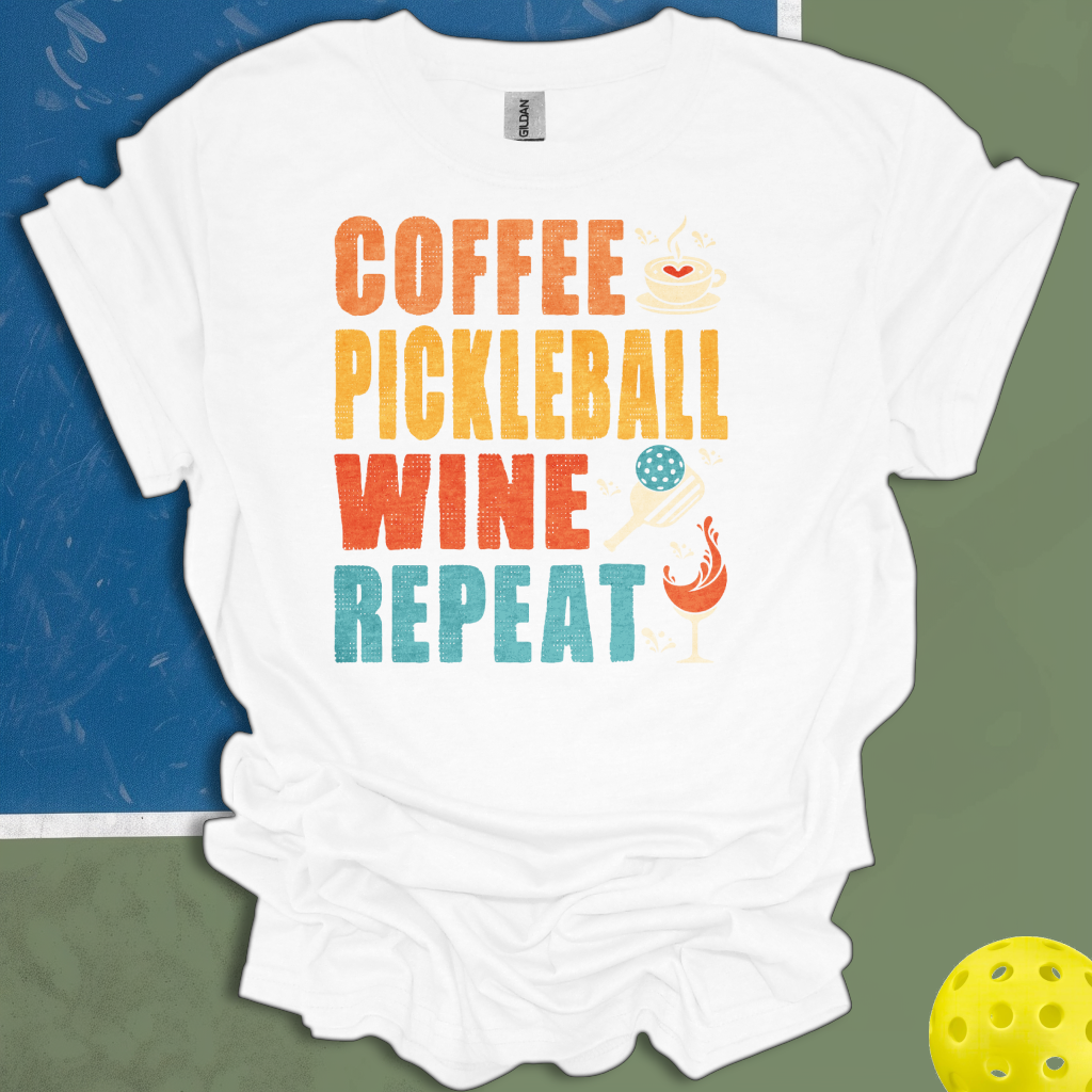 Coffee Wine Pickleball Repeat