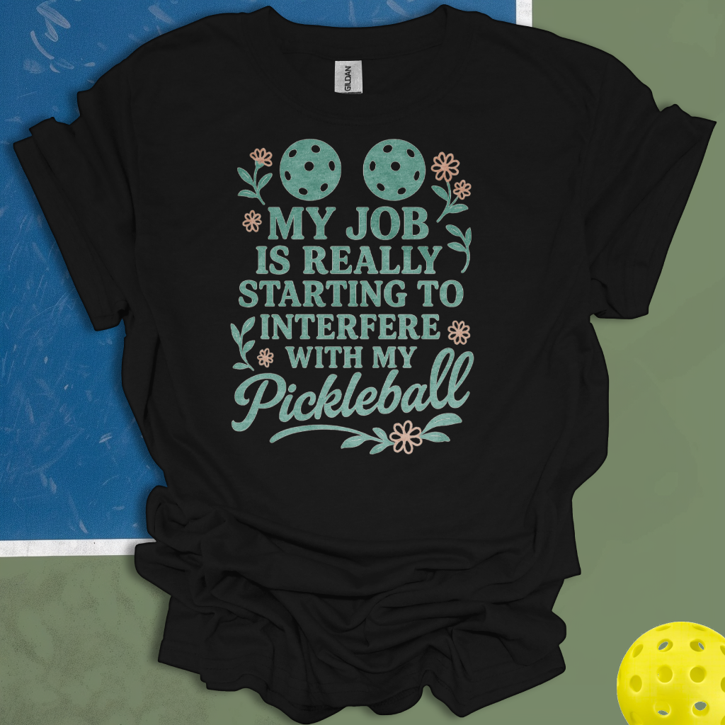 My Job Is Really Starting To Interfere With My Pickleball