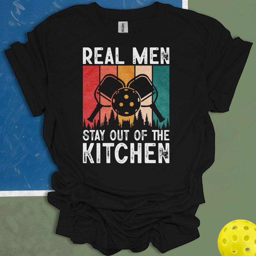 Real Men Stay Out Of The Kitchen