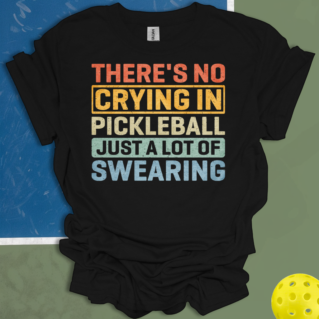 There's No Crying In Pickleball Just A Lot Of Swearing