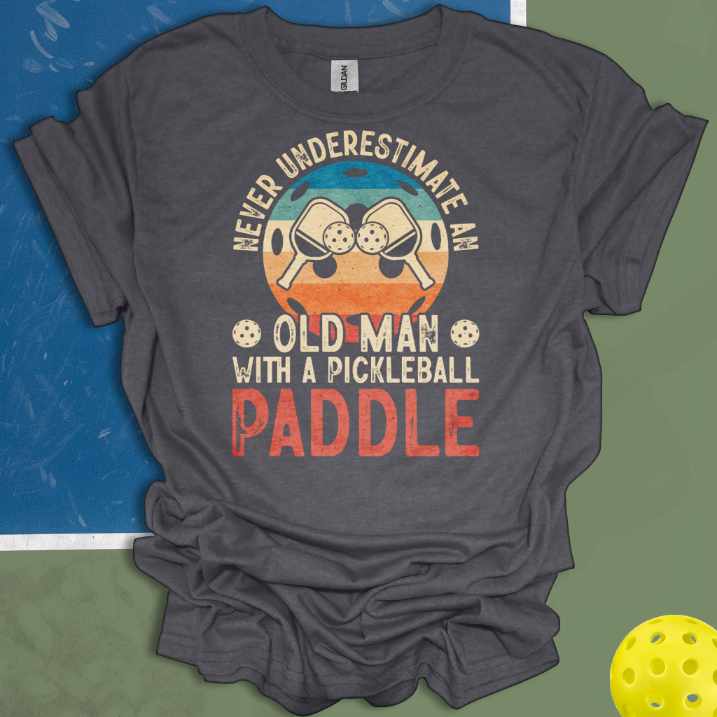 Never Underestimate An Old Man With A Pickleball Paddle