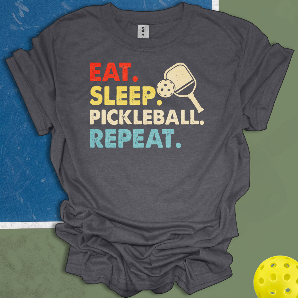 Eat Sleep Pickleball Repeat