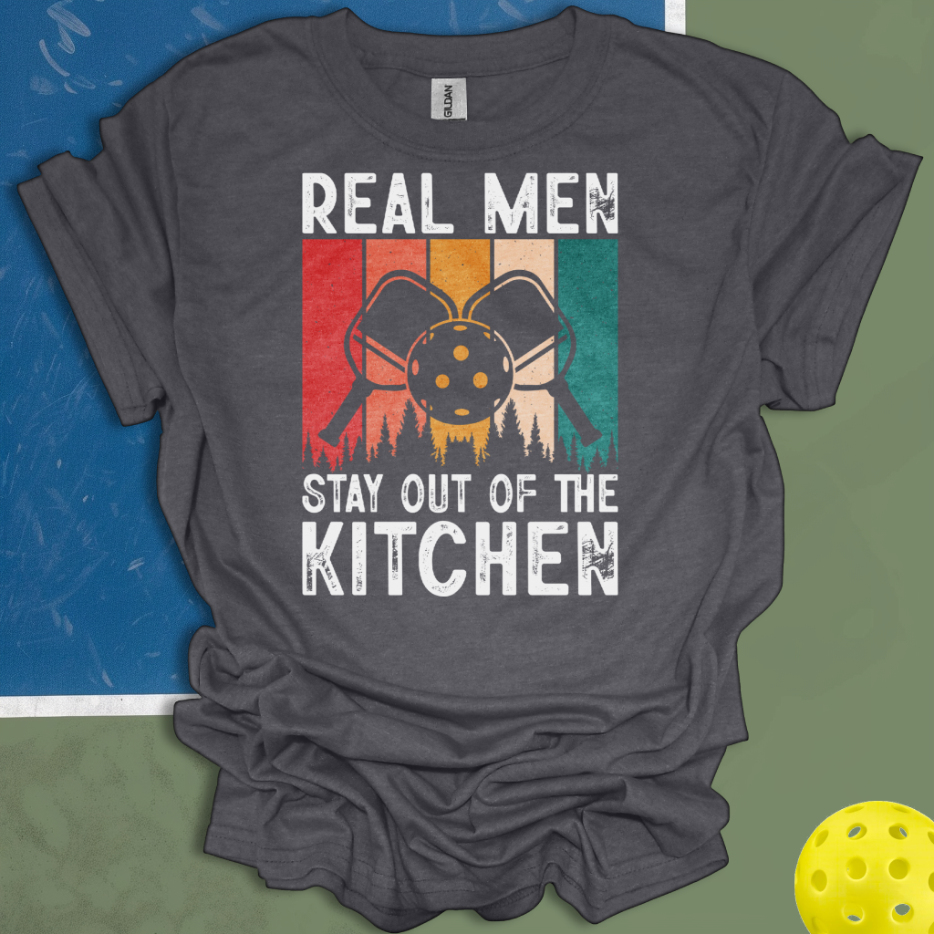 Real Men Stay Out Of The Kitchen