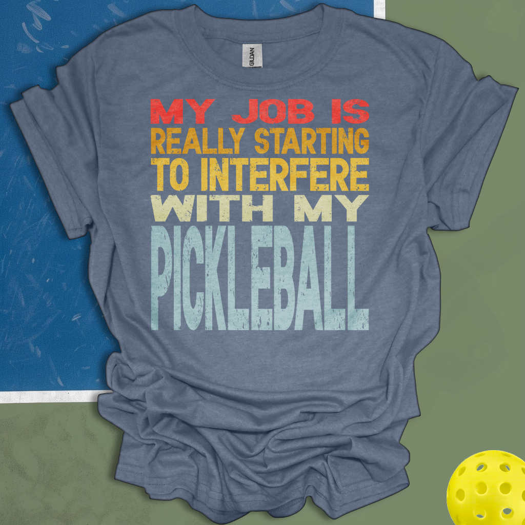 My Job Is Really Starting To Interfere With My Pickleball