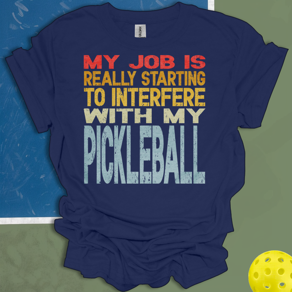 My Job Is Really Starting To Interfere With My Pickleball