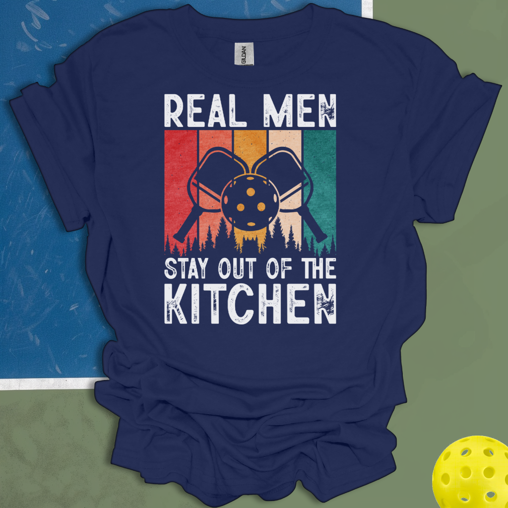 Real Men Stay Out Of The Kitchen