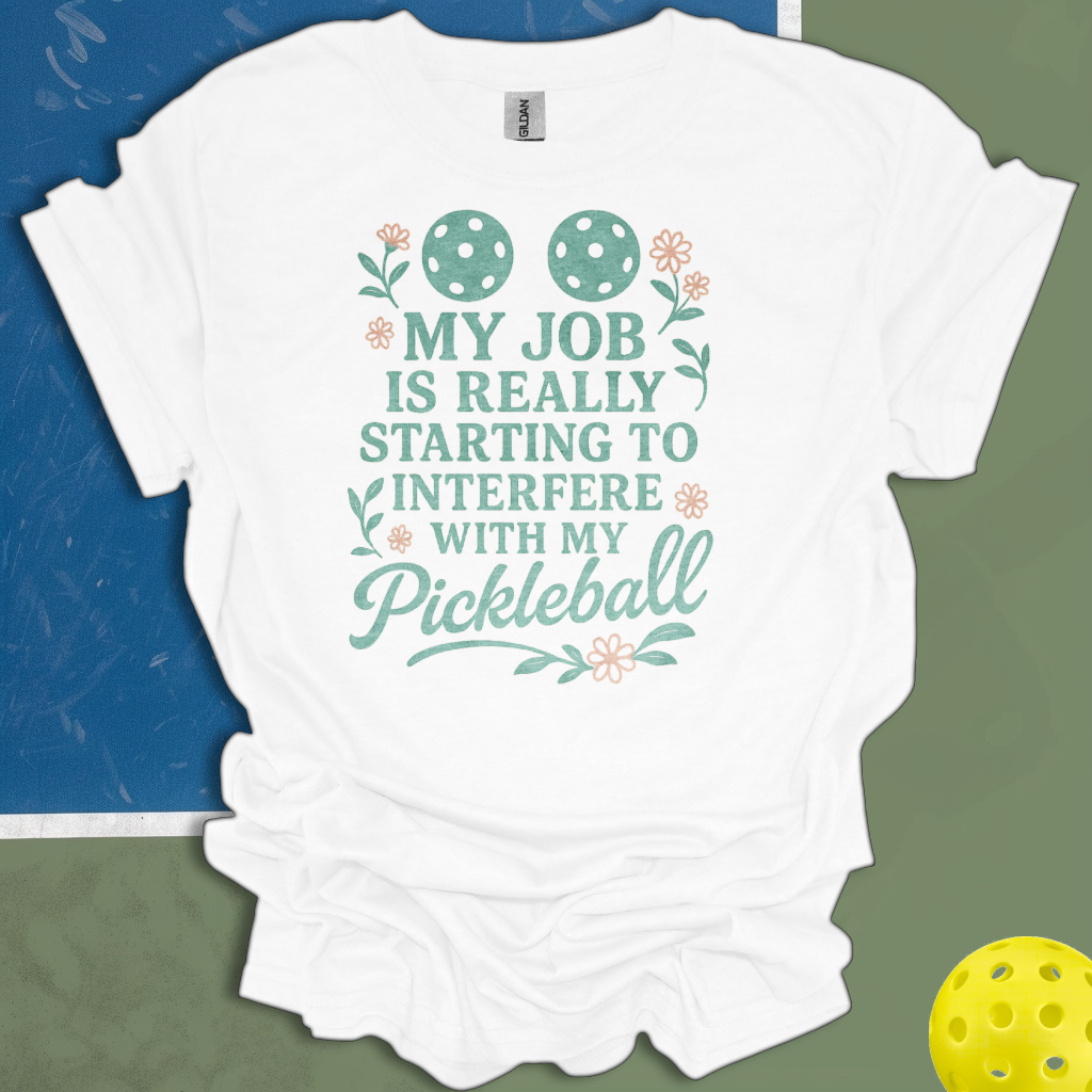 My Job Is Really Starting To Interfere With My Pickleball